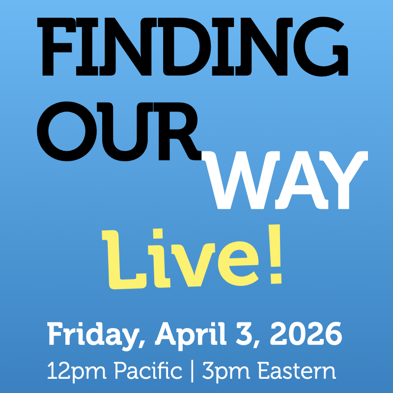 71: Finding Our Way Live! (ft John Gleason)